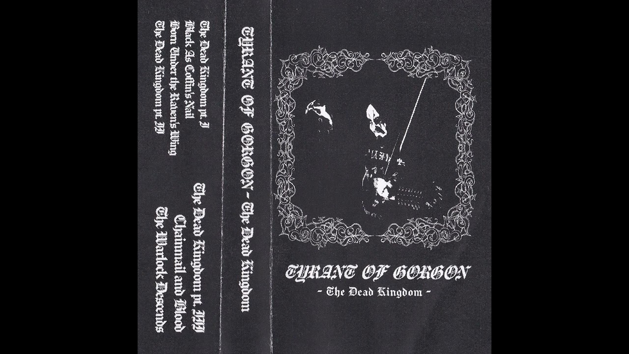 Tyrant of Gorgon - The Dead Kingdom (Full)
