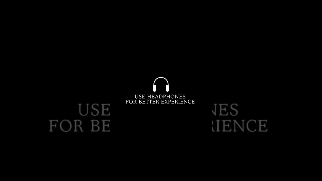 Use Headphones For Better/The Best Experience Animation Video