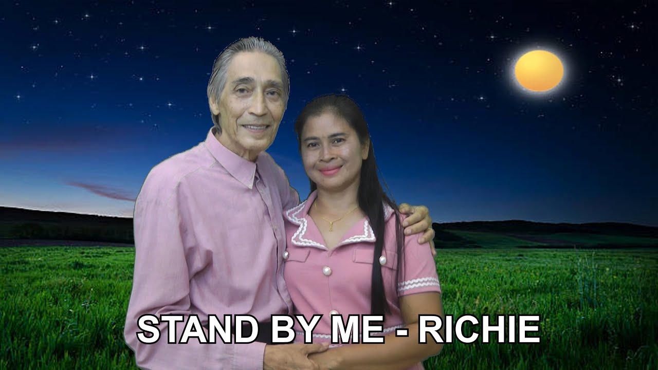 STAND BY ME - RICHIE  (lyrics) (Chacha) (Bachata)