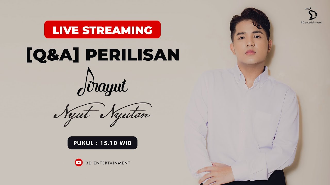 Live Streaming Q&A Perilisan Single Jirayut "Nyut Nyutan"