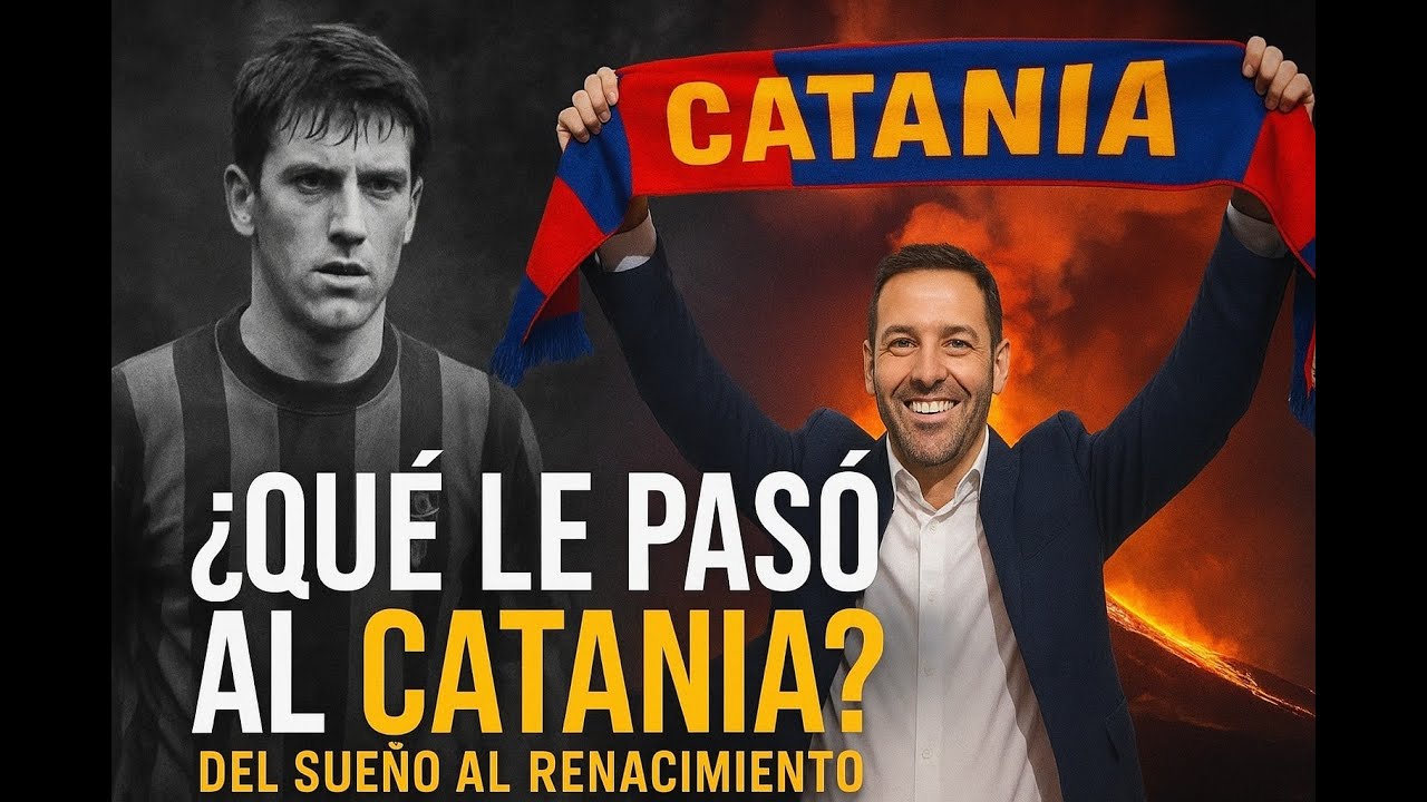 “¿Qué le pasó al Catania? La increíble historia del club que renació entre las cenizas del Etna”
