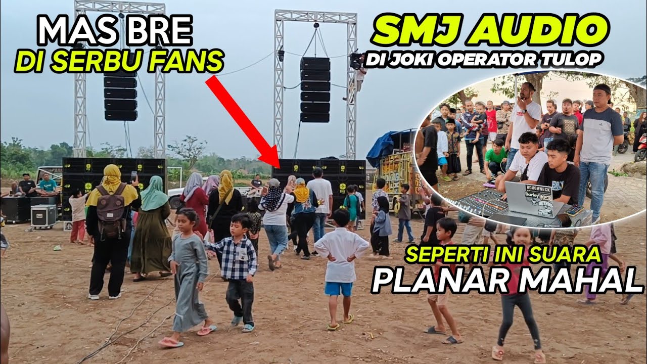 CEK SOUND SMJ AUDIO DI JOKI OPERATOR TULOP‼️ Seperti ini Suara Planar Mahal - MAS BRE DI SERBU FANS