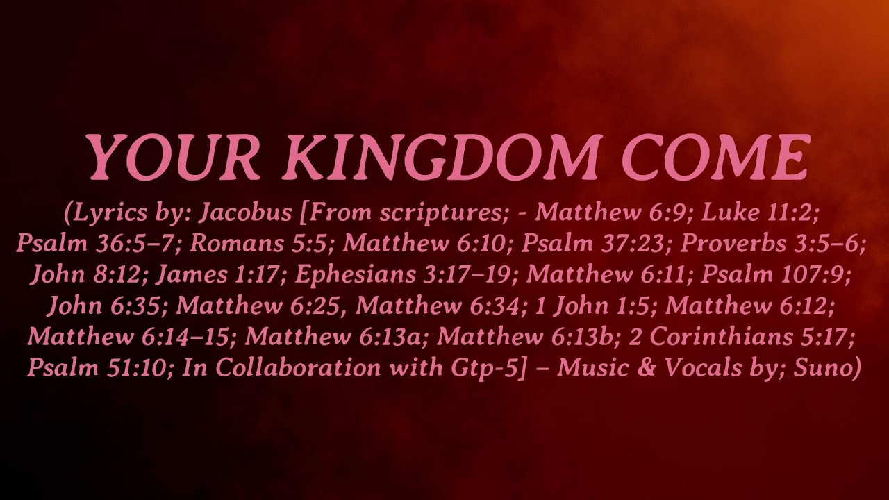 YOUR KINGDOM COME
