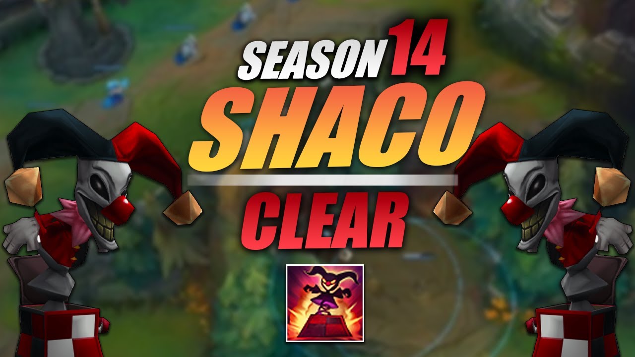 FASTEST FULL CLEAR FOR SHACO IN SEASON 14 [Informative]