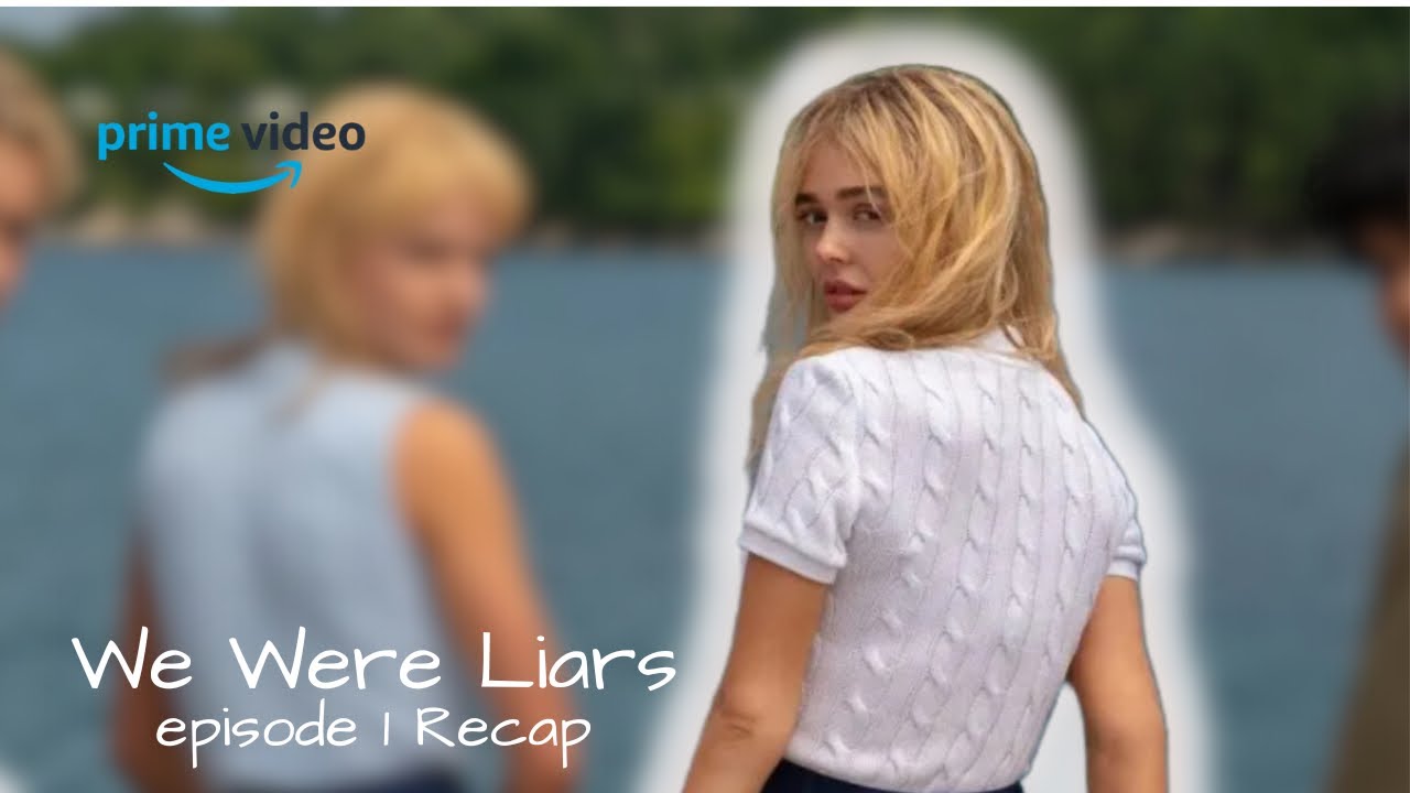 We Were Liars Episode 1 Recap | Amazon Prime&rsquo;s Newest Drama Unfolds 🔥