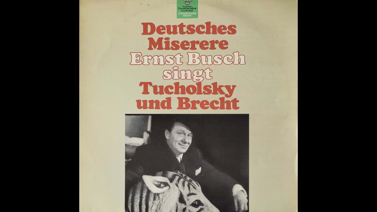 Ernst Busch singt Kurt Tucholsky