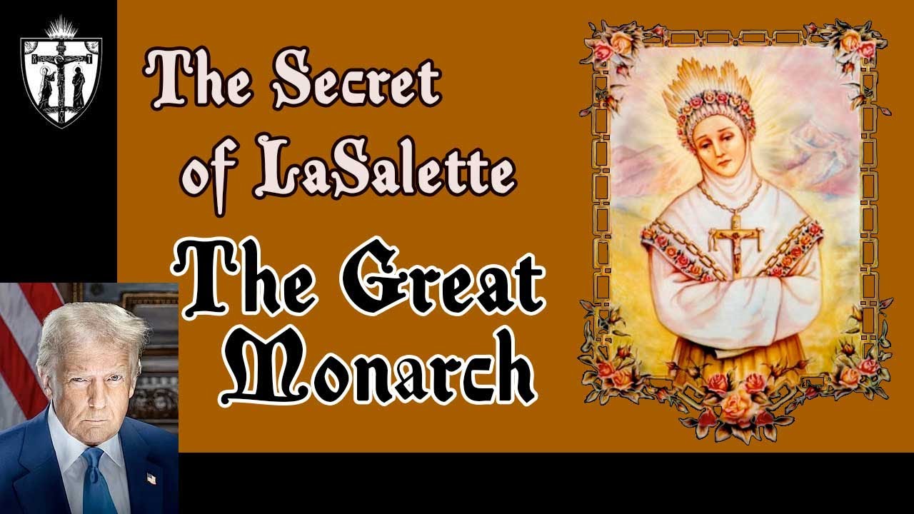 The Secret of LaSalette and the Great Monarch