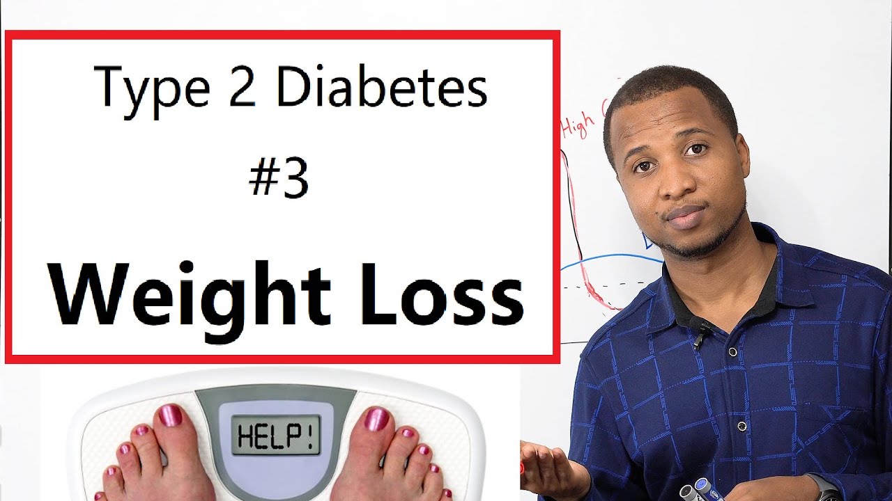 How To Lose Weight! Weight Loss: Explained! - Type 2 Diabetes #3
