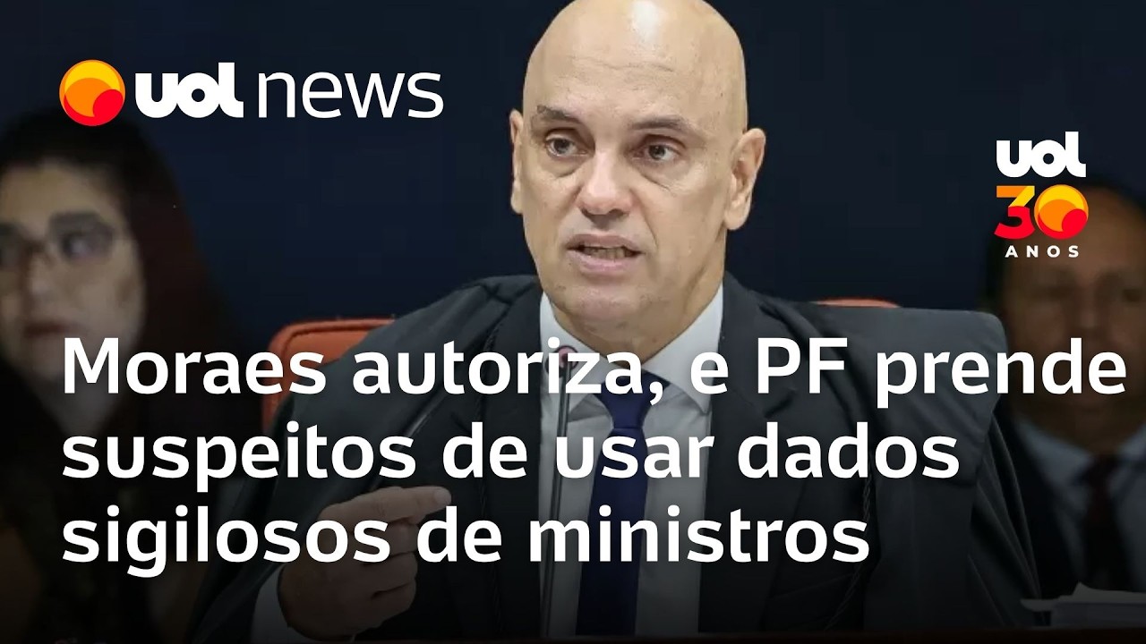 PF prende suspeitos de manter base com dados sigilosos de ministros do STF
