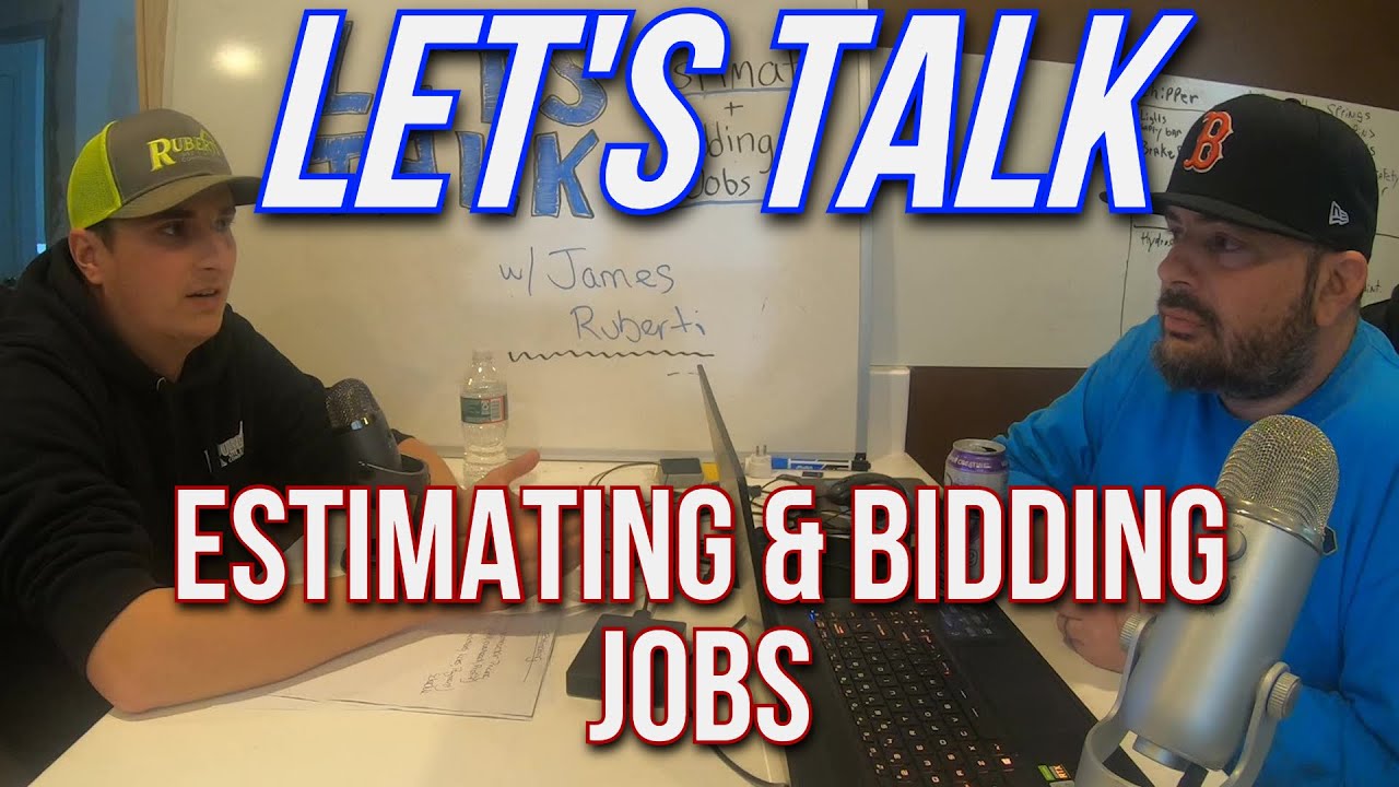 Let's Talk: Estimating & Bidding Jobs w/ James Ruberti