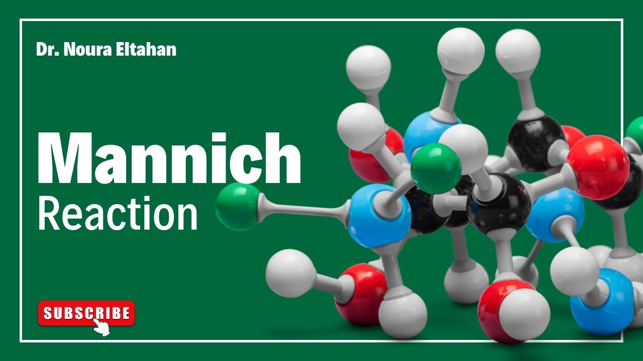 Named Reactions - Mannich Aminomethylation reaction
