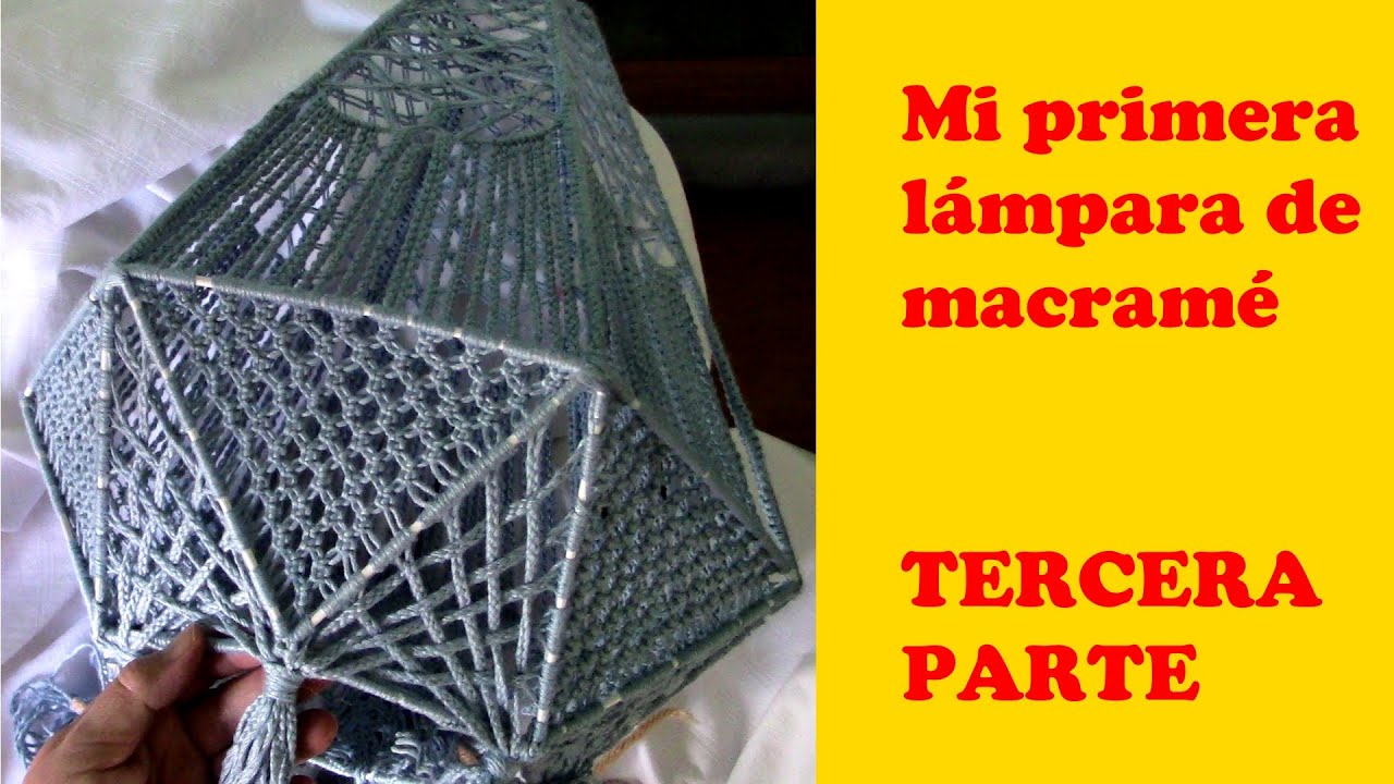 mi primera lámpara de macramé, tercera parte
