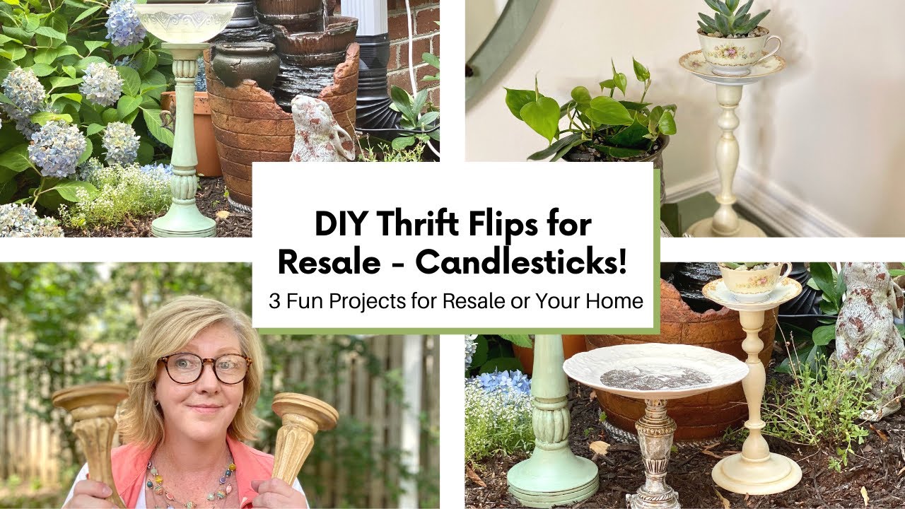 DIY Thrift Flips for Resale - Candlesticks - 3 Easy Projects - Cottage Style Home Decor