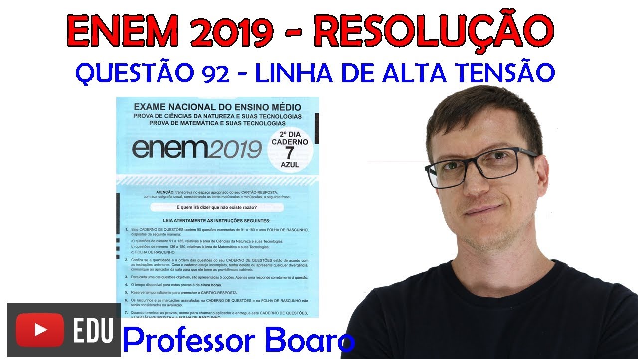 ENEM 2019 - QUESTÃO 92 - PROVA AZUL - LINHA DE ALTA TENSÃO - Professor Boaro