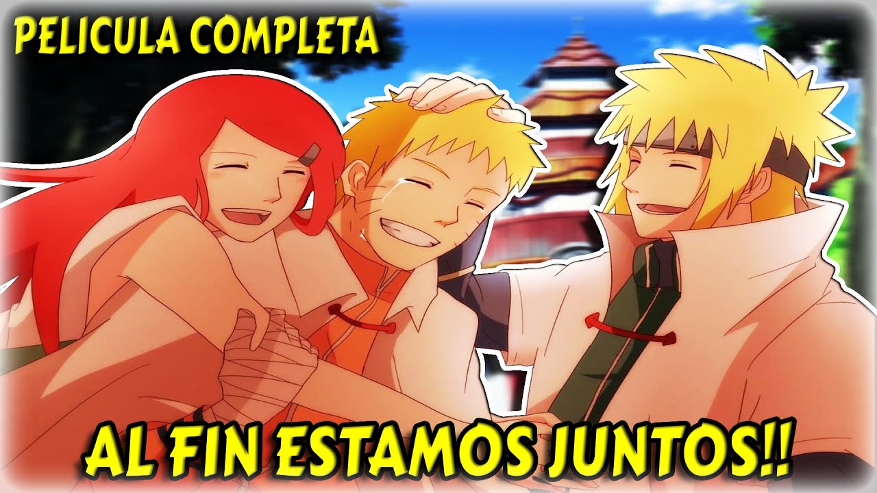 QHPS Naruto Viajaba a la EPOCA de sus PADRES | PELICULA COMPLETA