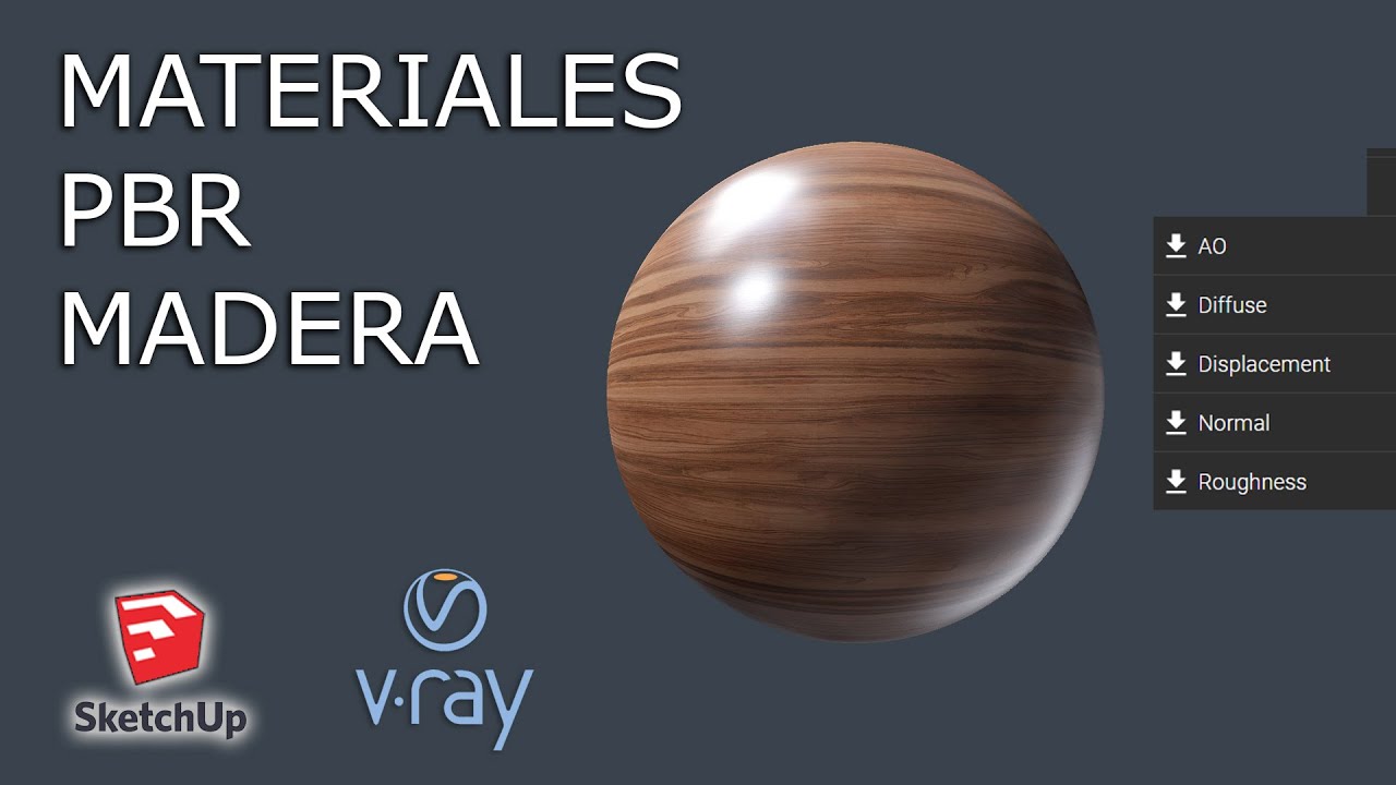 MATERIAL PBR - MADERAS - SKETCHUP / VRAY 5