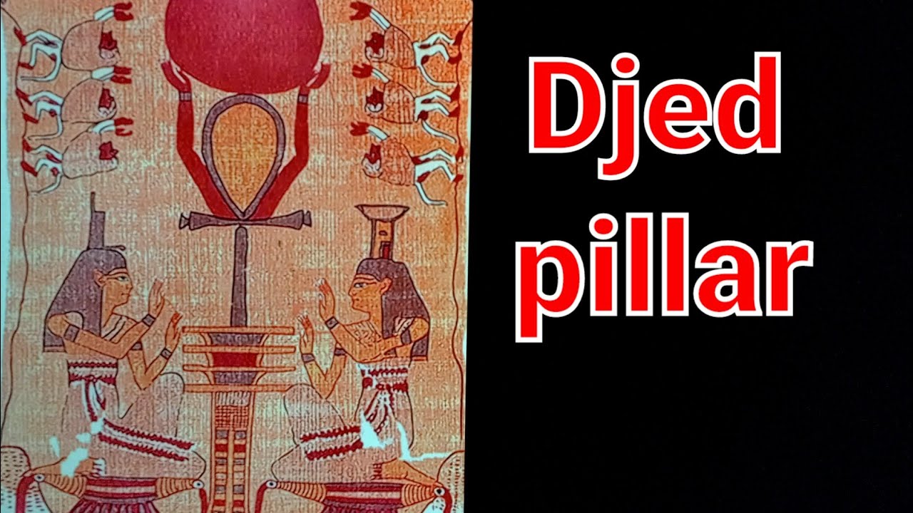 Djed: pillar of a man Sacred tree spine of Osiris 2021