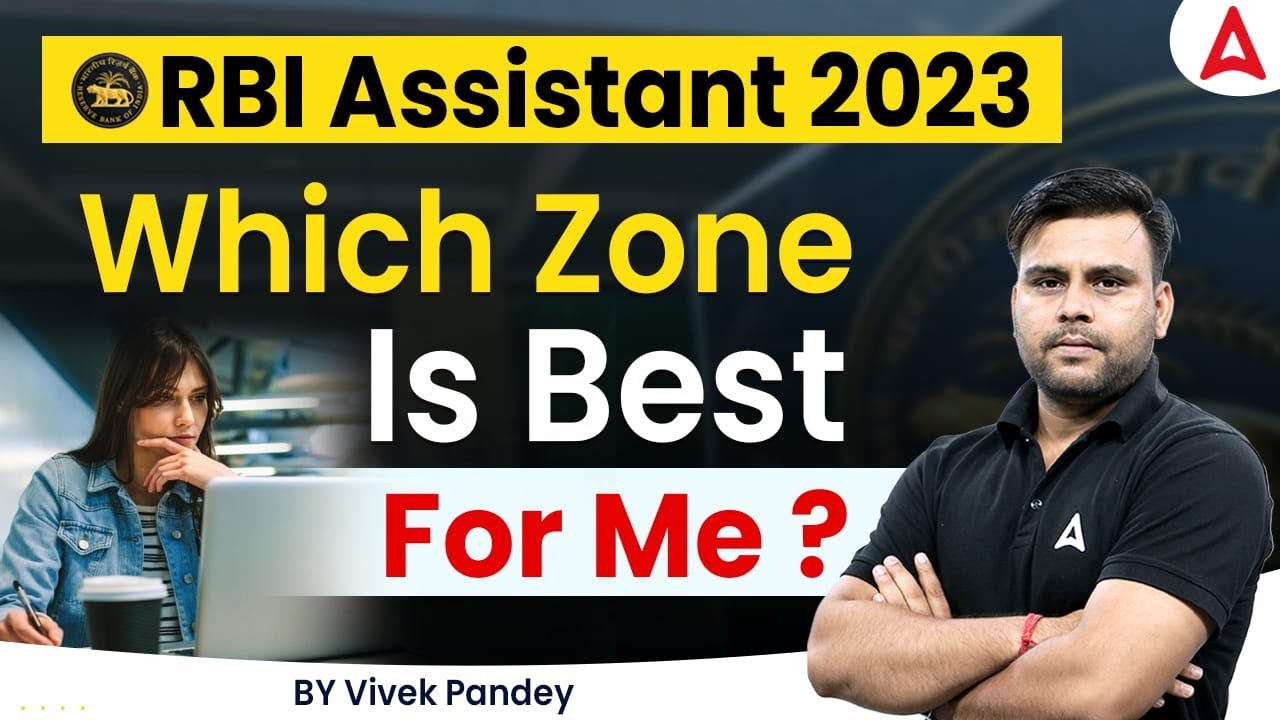 Choosing the Best RBI Assistant 2023 Exam Zone for You