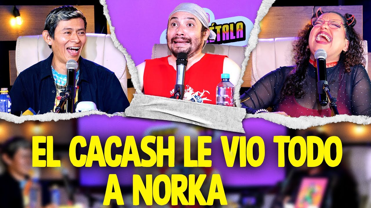 Compl&eacute;tala - T4 E42 - &ldquo;El Cacash le vio todo a Norka&hellip;&rdquo;
