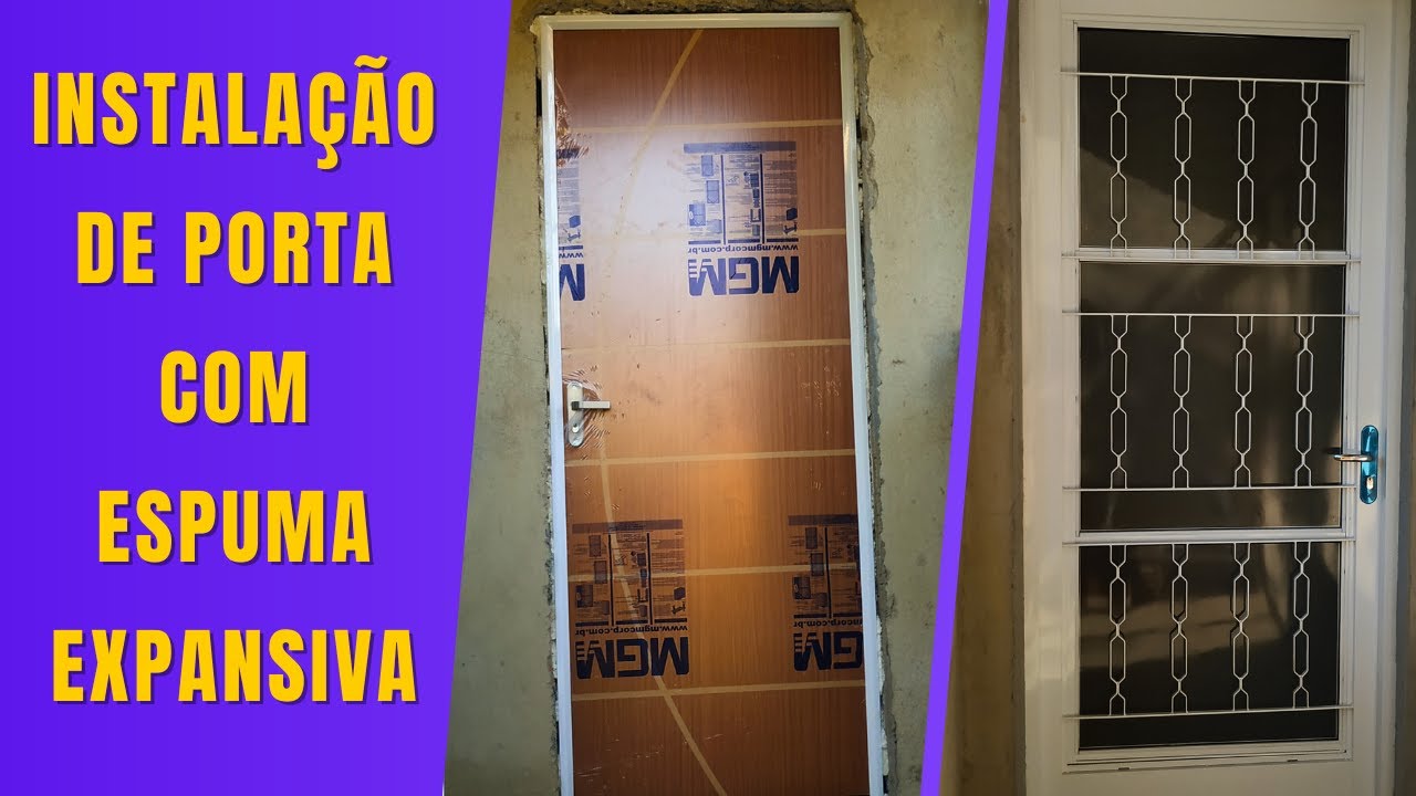 INSTALAÇÃO DE PORTA COM ESPUMA EXPANSIVA