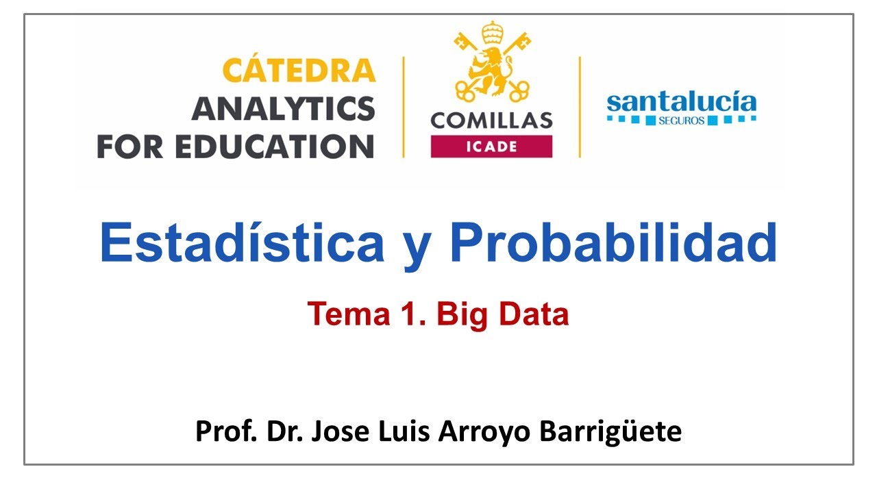 Estadística y Probabilidad. Tema 1: Big Data