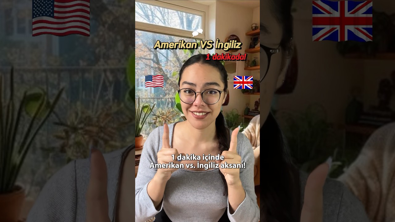 1 Dakika İ&ccedil;inde Amerikan vs İngiliz Aksanı #ingilizce #shorts