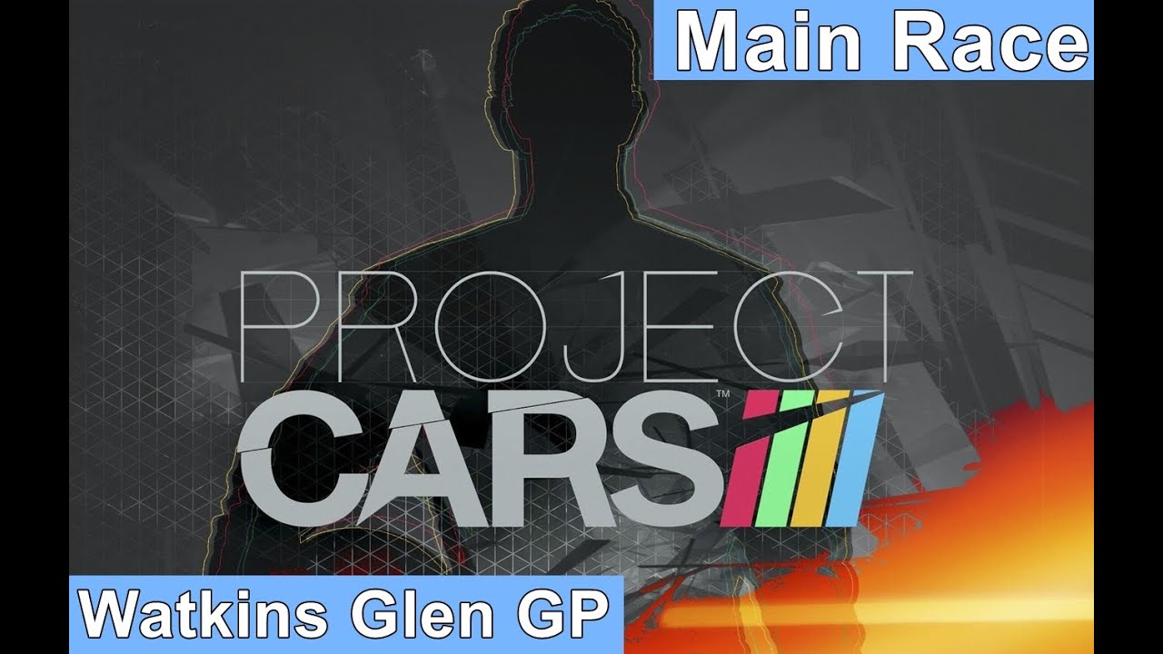 Project Cars | Watkins Glen GP | Main Race | GT3 US Trophy
