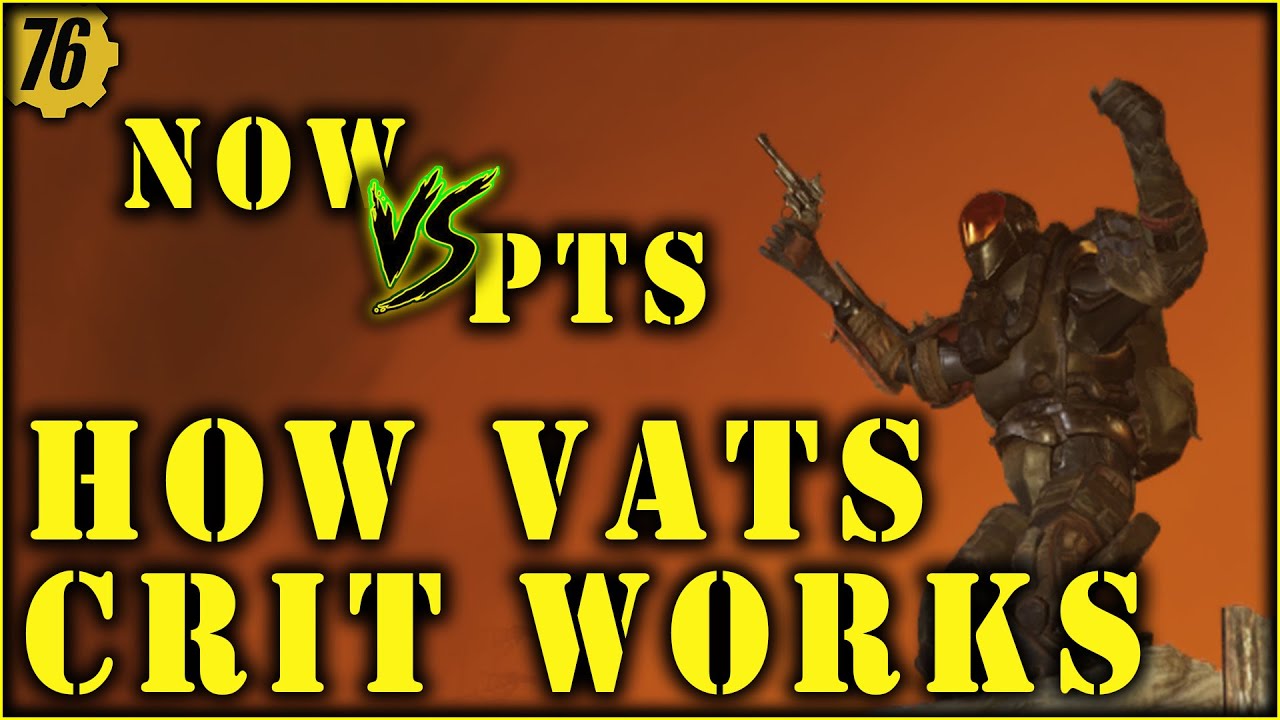 Fallout 76 - How VATS Crit Works and How Bethesda want to change it | PTS test included!