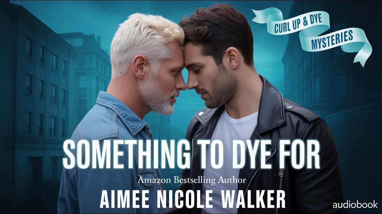Something to Dye For &ndash; Aimee Nicole Walker | Mystery Romance | Audiobook