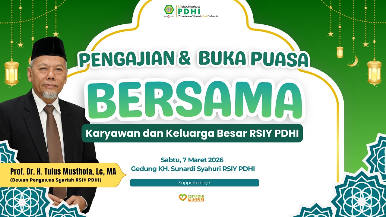 PENGAJIAN & BUKA PUASA BERSAMA KELUARGA BESAR RSIY PDHI| UST TULUS MUSTHOFA