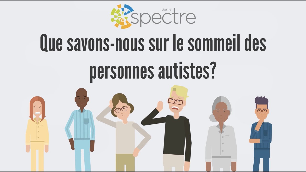 Sur le spectre - Le sommeil des autistes (sans musique)