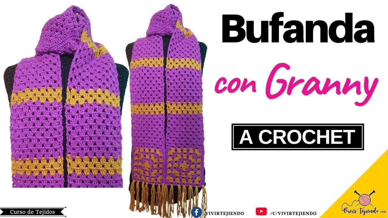 Tejido a Ganchillo – Bufanda con Grany Largo a Crochet