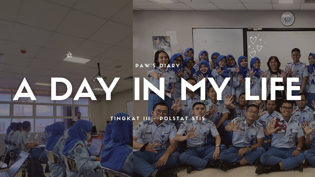 A Day in My Life kuliah di POLSTAT STIS