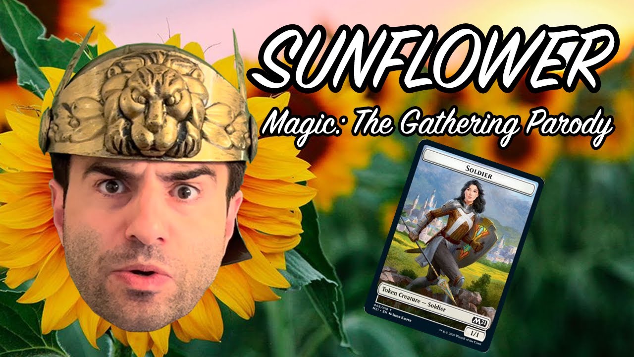 Sunflower (MTG Parody)
