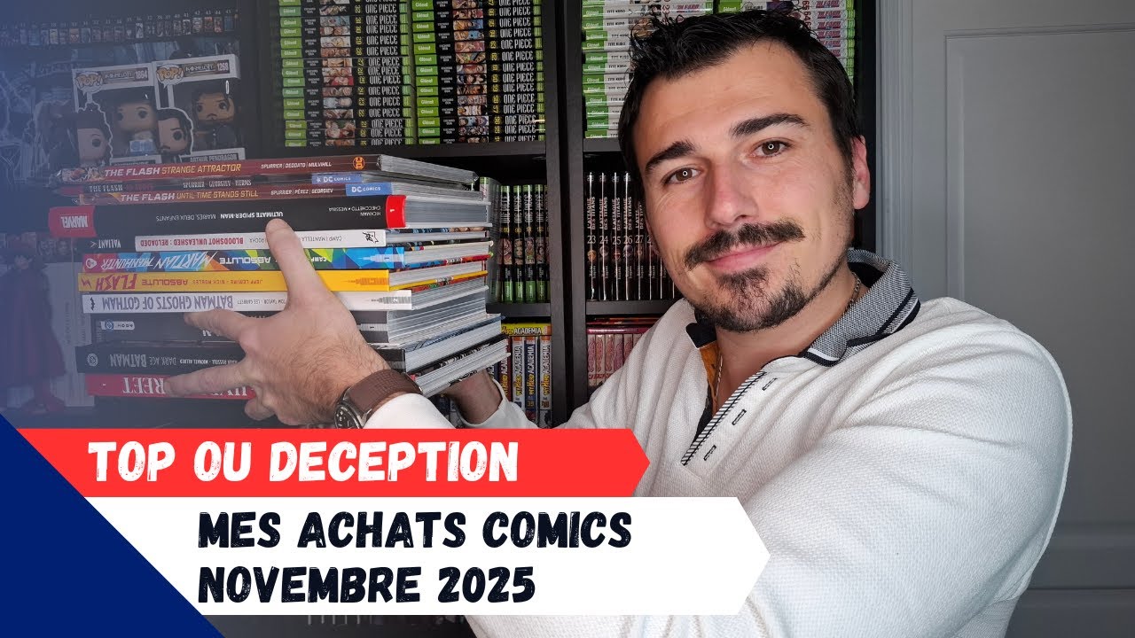 Mes achats comics Novembre 2025 Des coups de coeur et des décéptions