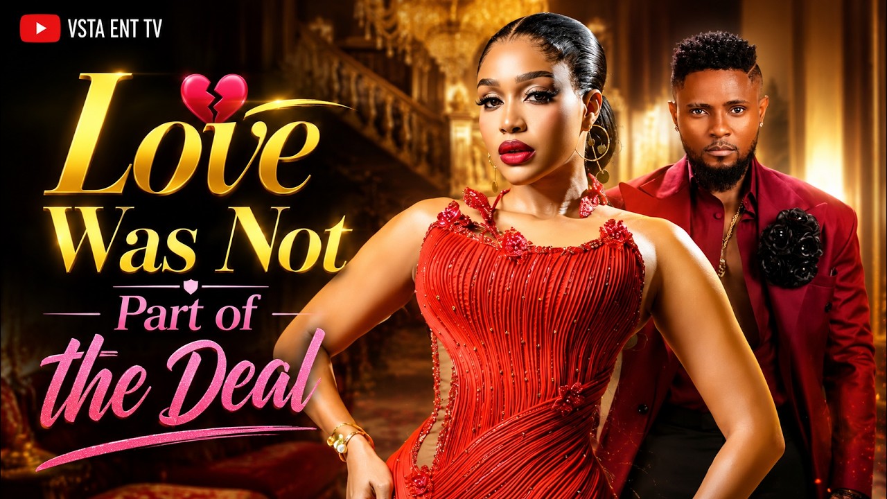 LOVE WAS NOT PART OF THE DEAL- UCHE MONTANA , MAURICE SAM | LATEST 2026 NIGERIAN MOVIE