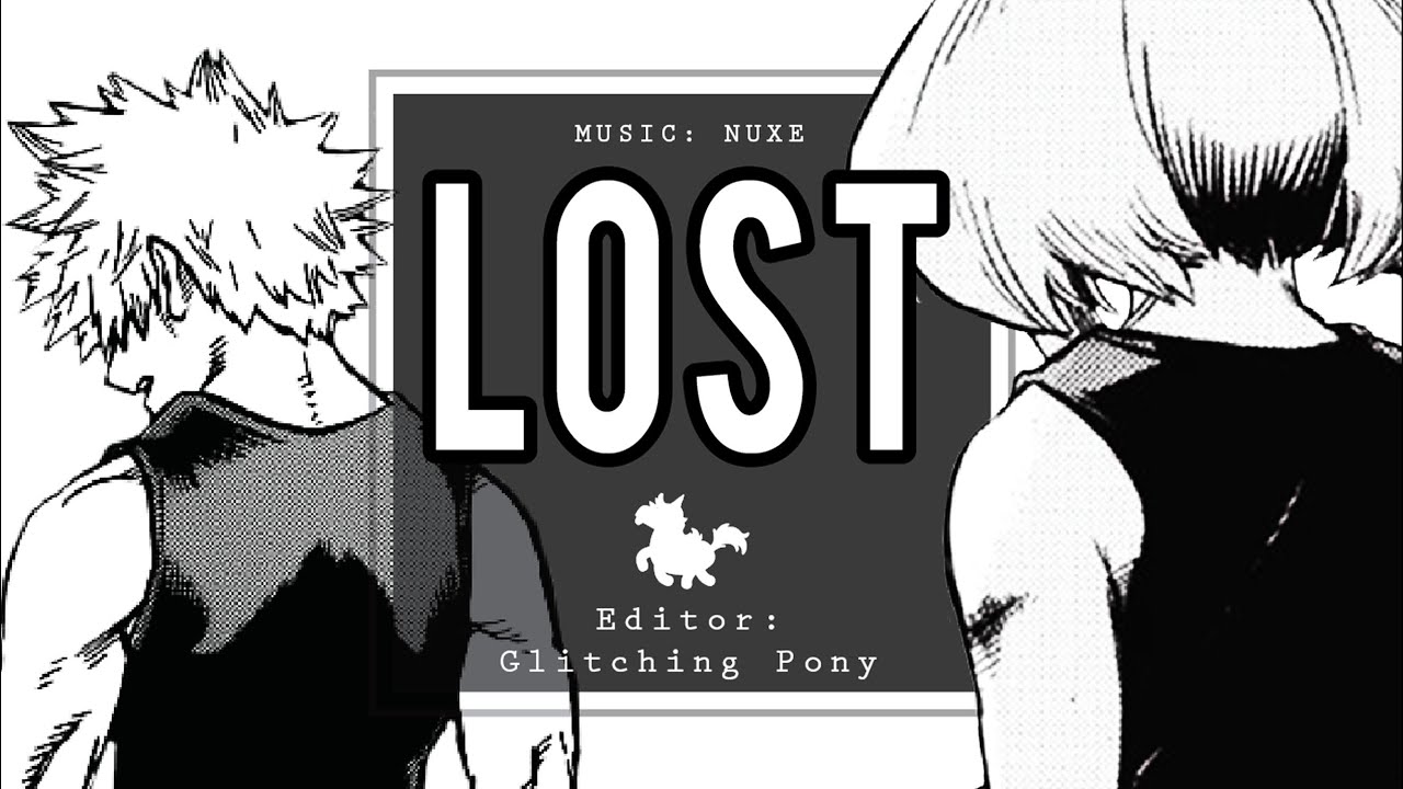 LOST | Villain Bakugou x Uraraka AMV / MMV