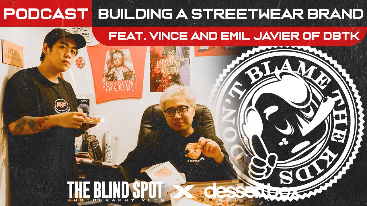 Building A Streetwear Brand feat. Emil and Vince Javier or DBTK | Podcast