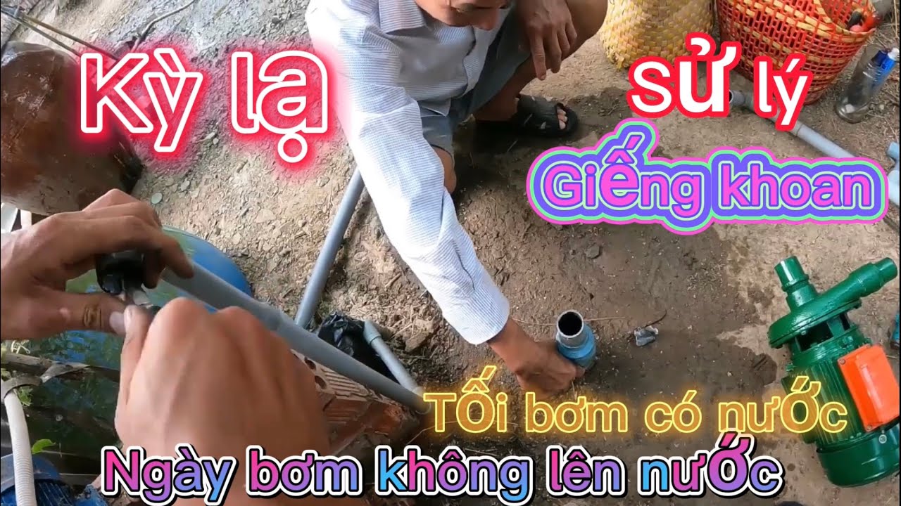Những Lý do giếng khoan lên nước yếu hoặc không lên nước.lắp hút sâu giếng khoan gia đình