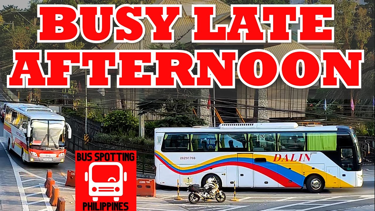 BUSY LATE AFTERNOON BUS SPOTTING IN BAGUIO CITY