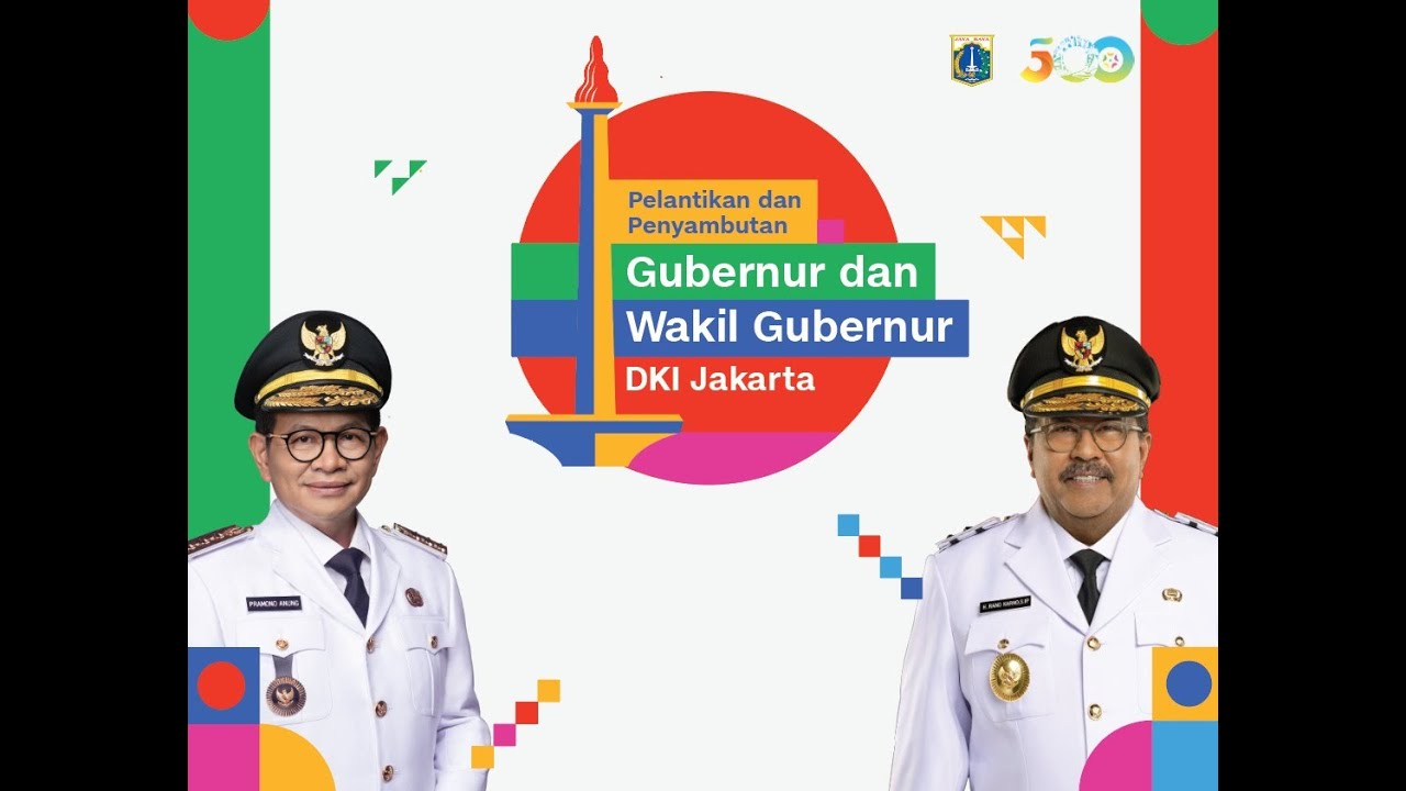 Pelantikan dan Penyambutan Gubernur dan Wakil Gubernur DKI Jakarta Periode 2025-2030