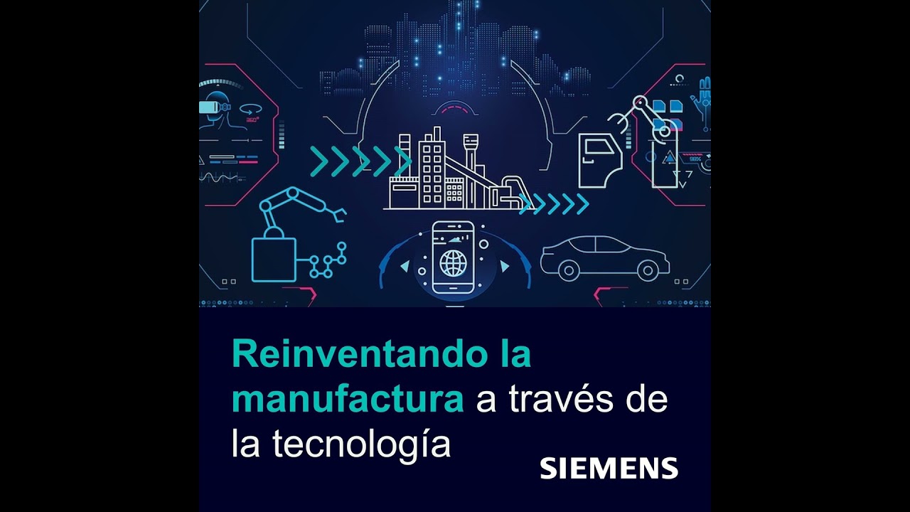 Reinventando la ingeniería y manufactura a través de la tecnología