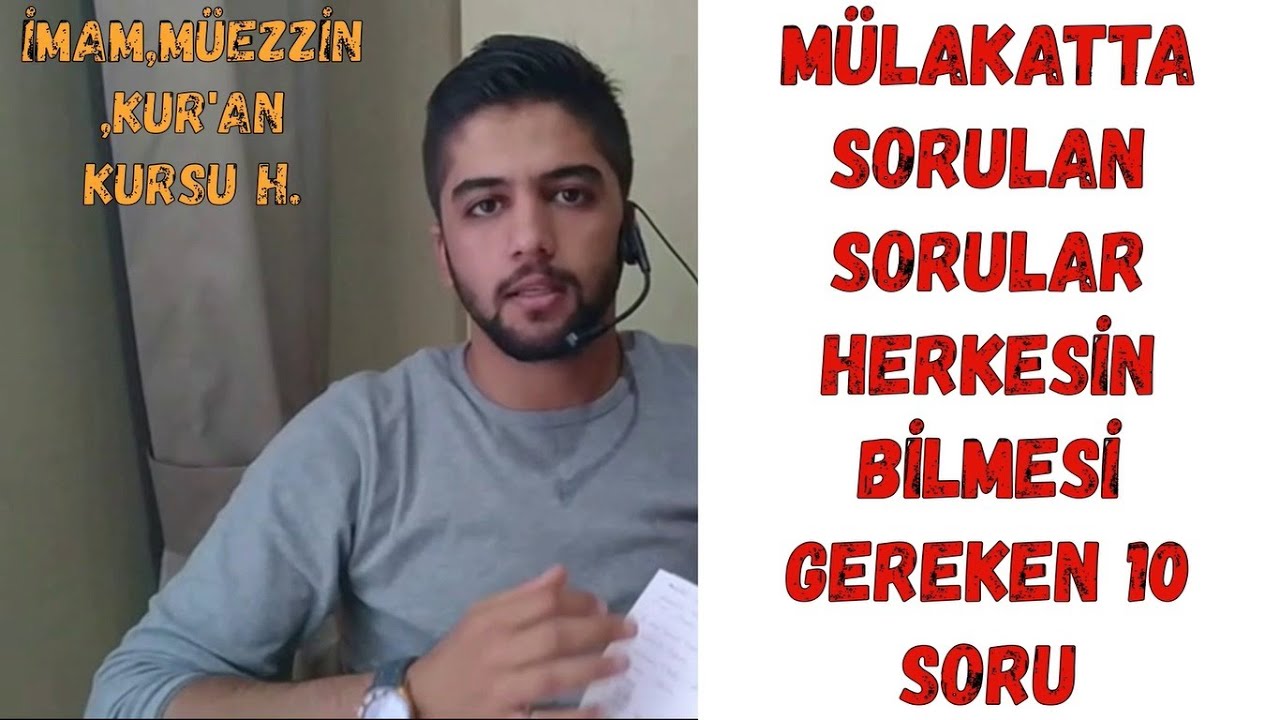 DİYANET MÜLAKAT SORULARI  [imam,müezzin,kur'an kursu h.] diyanet mülakatta hangi sorular sorulur?