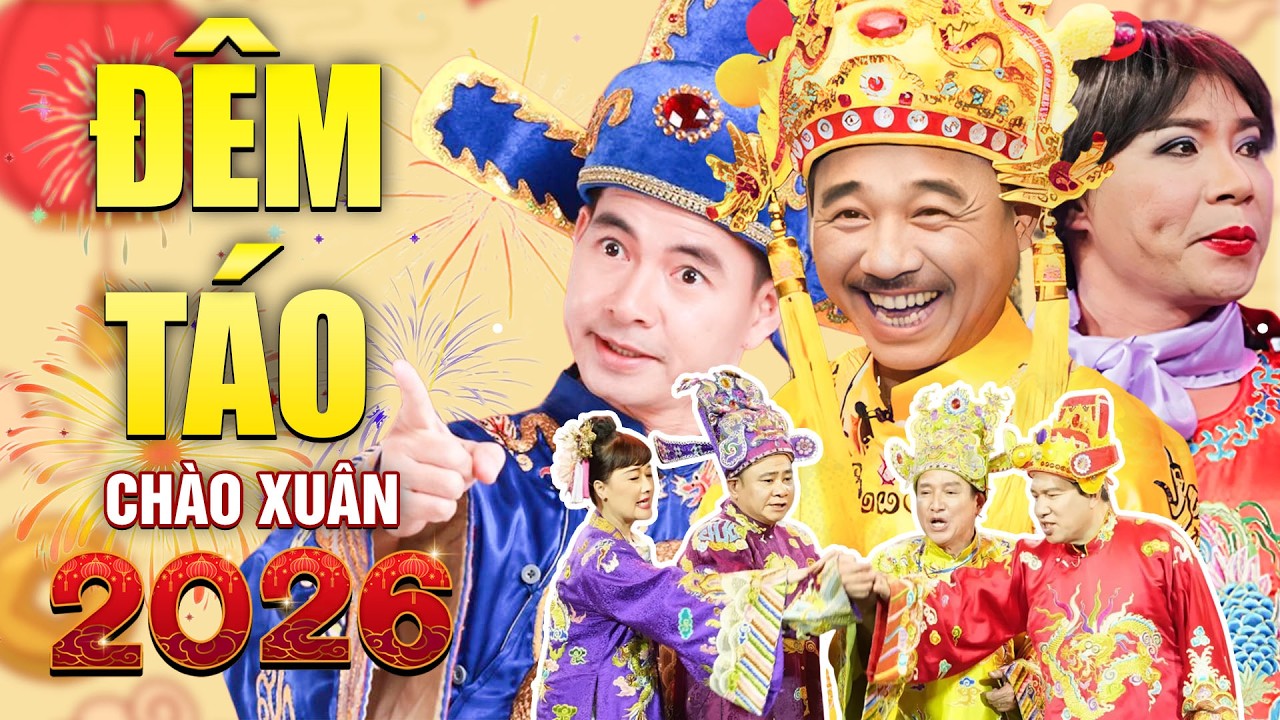 TÁO QUÂN SỐ ĐẶC BIỆT | Hài Tết Nhiều Nghệ Sĩ | Hài Táo Quân Đón Tết Bính Ngọ |Gặp Nhau Cuối Năm 2026