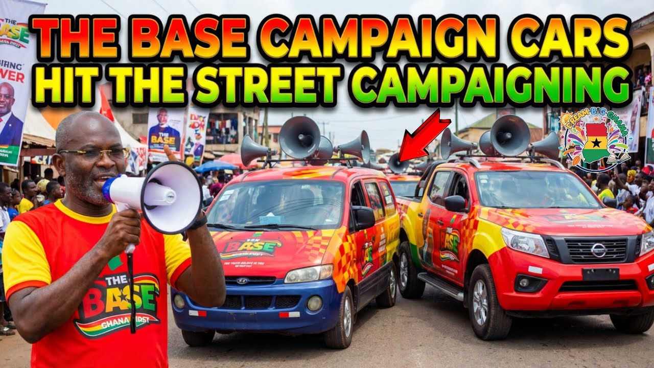 The Base Campaign Cars HitThe Street Campaigning! The Base Giving NPP & NDC Preasure In Ghana 
