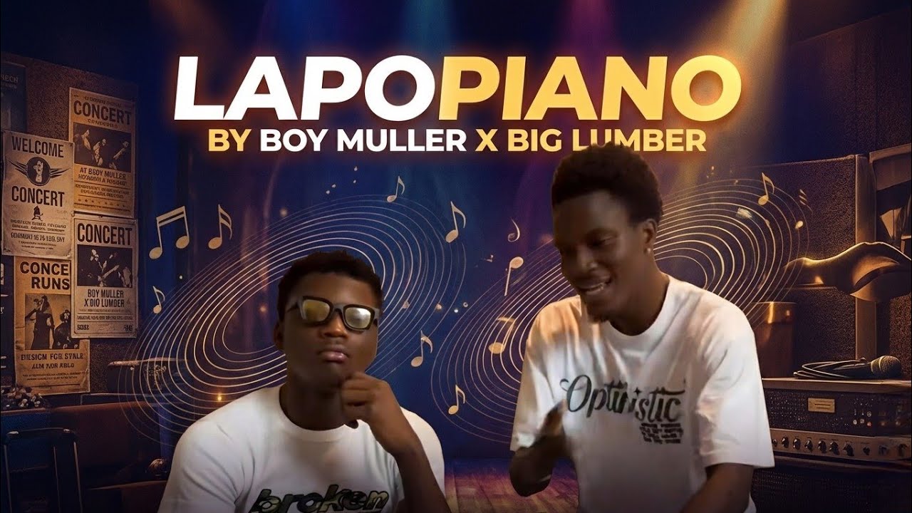 Lapopiano - BOY MULLER FT. BIG LUMBER