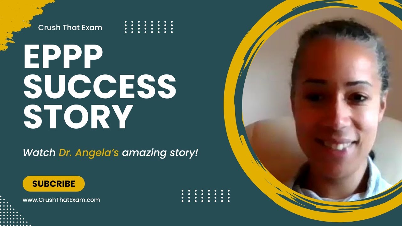 Dr  Angela's EPPP Success Story