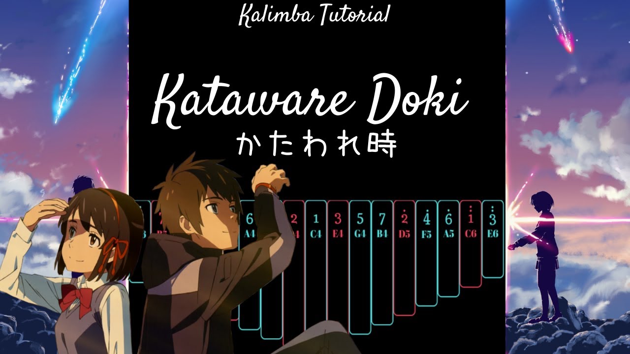 【EASY Kalimba Tutorial】 Kataware Doki  かたわれ時 from 