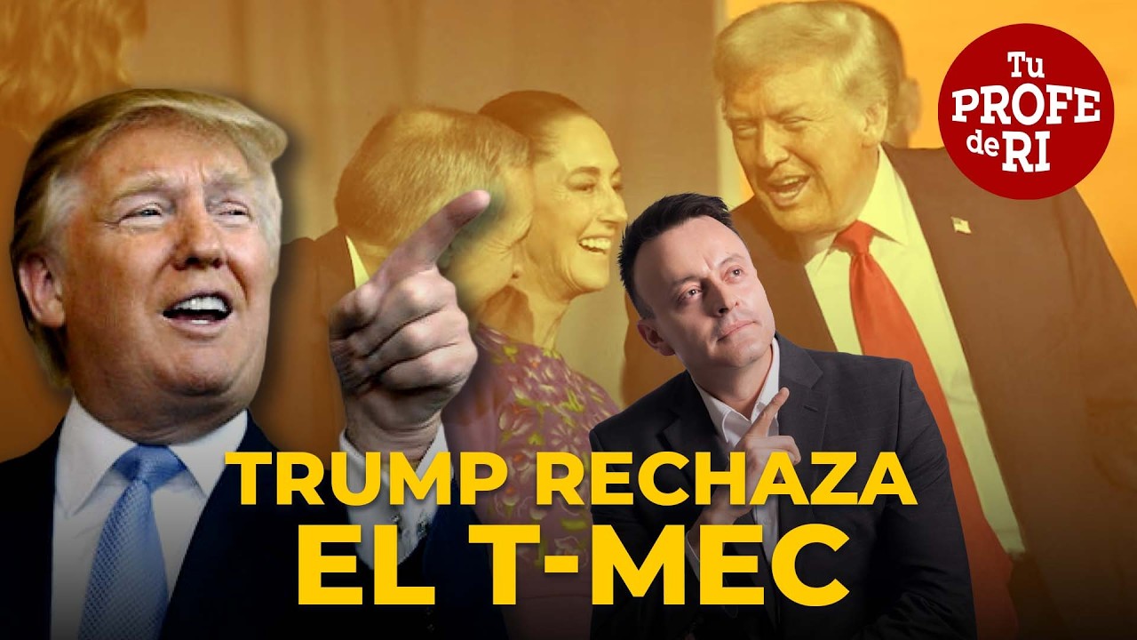 ¡TRUMP MIENTE! SE CONTRADICE Y AMENAZA CON ROMPER EL T-MEC