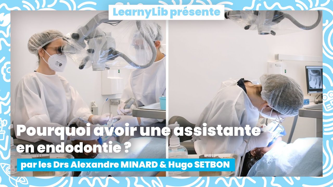 🦷 Retraitement & chirurgie endodontique : travailler avec une assistante avec le Dr Alexandra MINARD